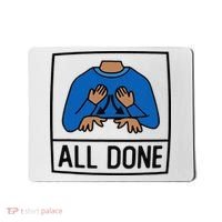 All Done Special Education Teacher Neurodiversity Autism Mousepad thumb 0
