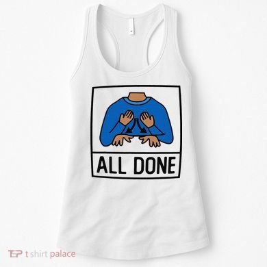 All Done Special Education Teacher Neurodiversity Autism Women's Tank Top