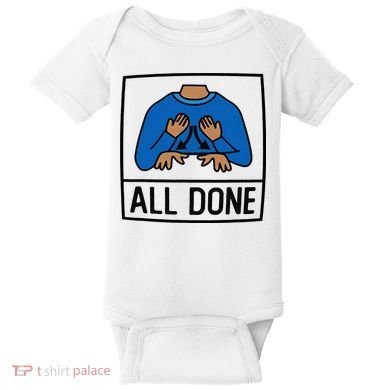 All Done Special Education Teacher Neurodiversity Autism Baby Bodysuit