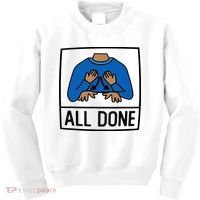 All Done Special Education Teacher Neurodiversity Autism Kids Sweatshirt thumb 0