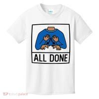 All Done Special Education Teacher Neurodiversity Autism Kids T-Shirt thumb 0