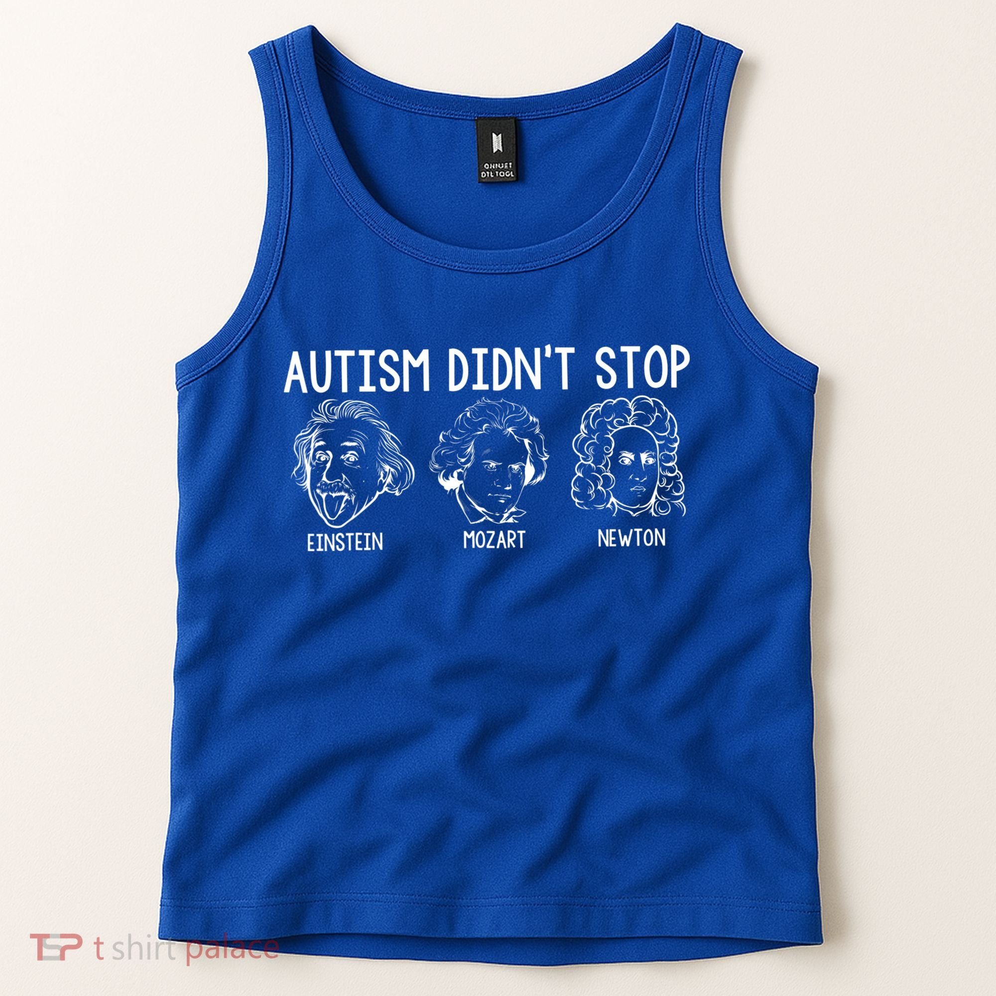 Autism Didn't Stop Einstein Mozart Newton Autism Awareness Tank Top