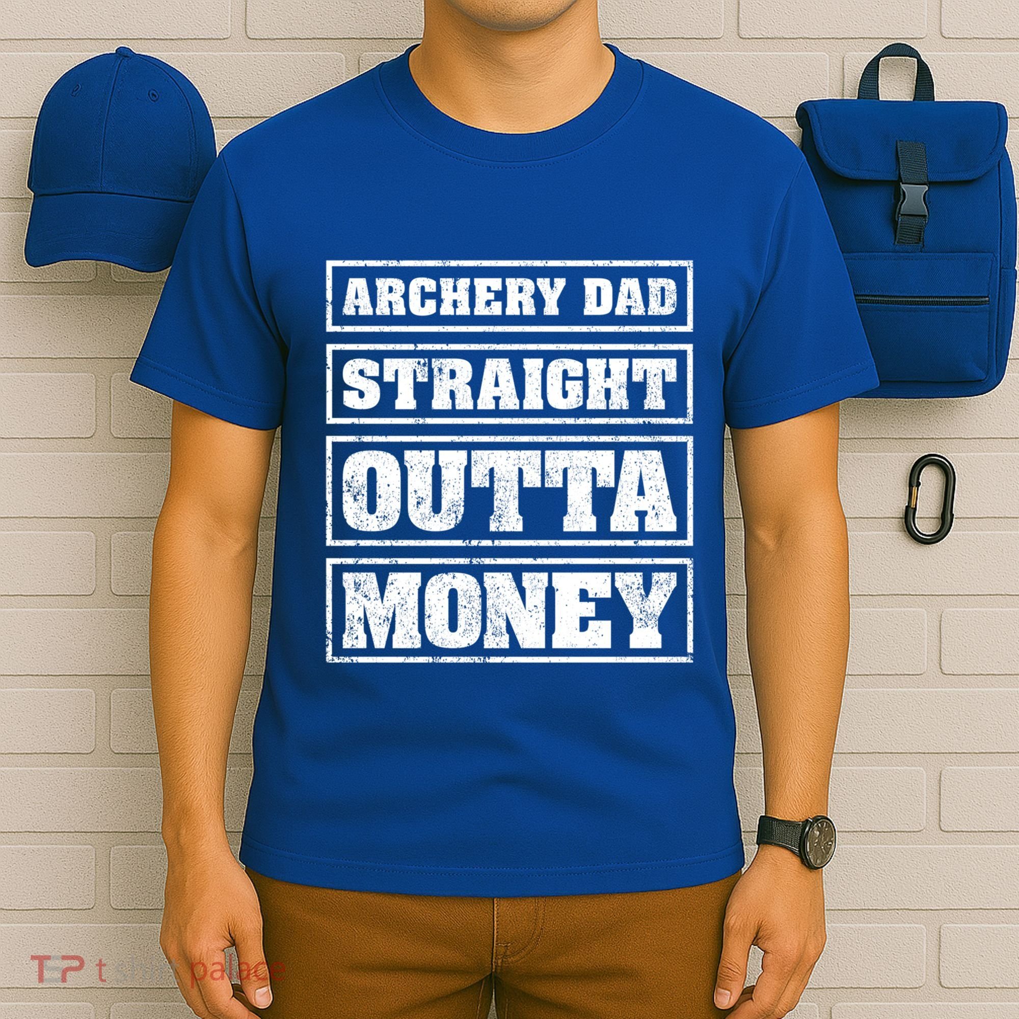 Archery Dad Straight Outta Money Funny Archery Father's Day Gift T-Shirt