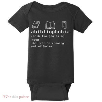 Abibliophobia Definition The Fear Of Running Out Of Books Baby Bodysuit