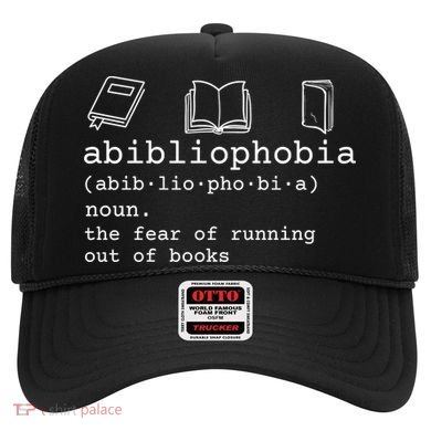 Abibliophobia Definition The Fear Of Running Out Of Books Hat