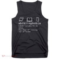 Abibliophobia Definition The Fear Of Running Out Of Books Tank Top thumb 0