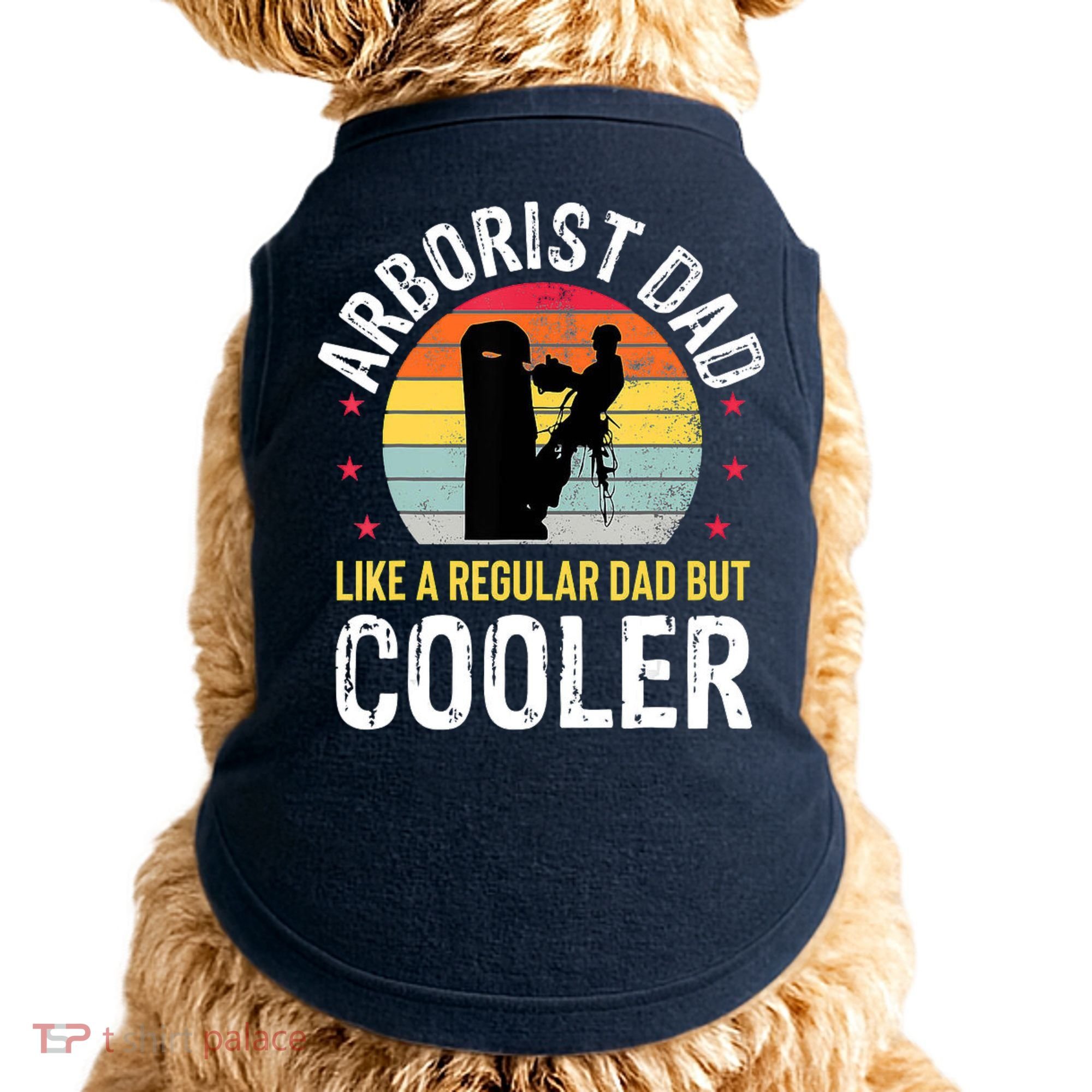 Arborist Dad Tree Climber Funny Arborist Father Doggie Tank