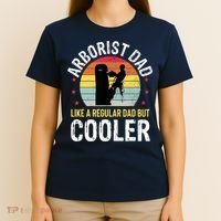 Arborist Dad Tree Climber Funny Arborist Father T-Shirt thumb 4