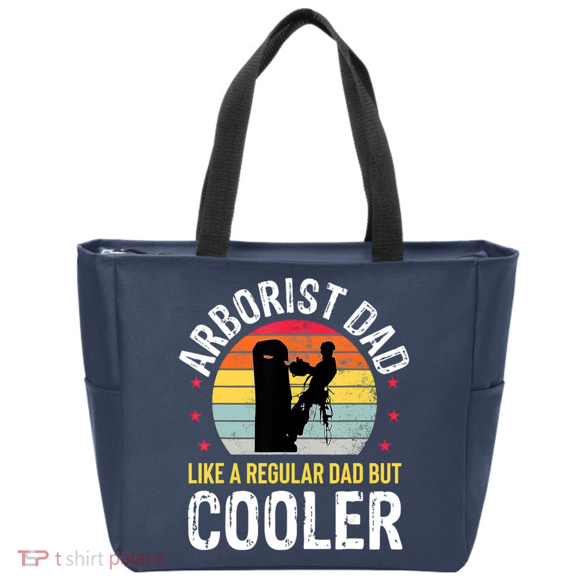 Arborist Dad Tree Climber Funny Arborist Father Tote Bag