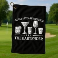 Adult Daycare Director AKA The Bartender Golf Towel thumb 1