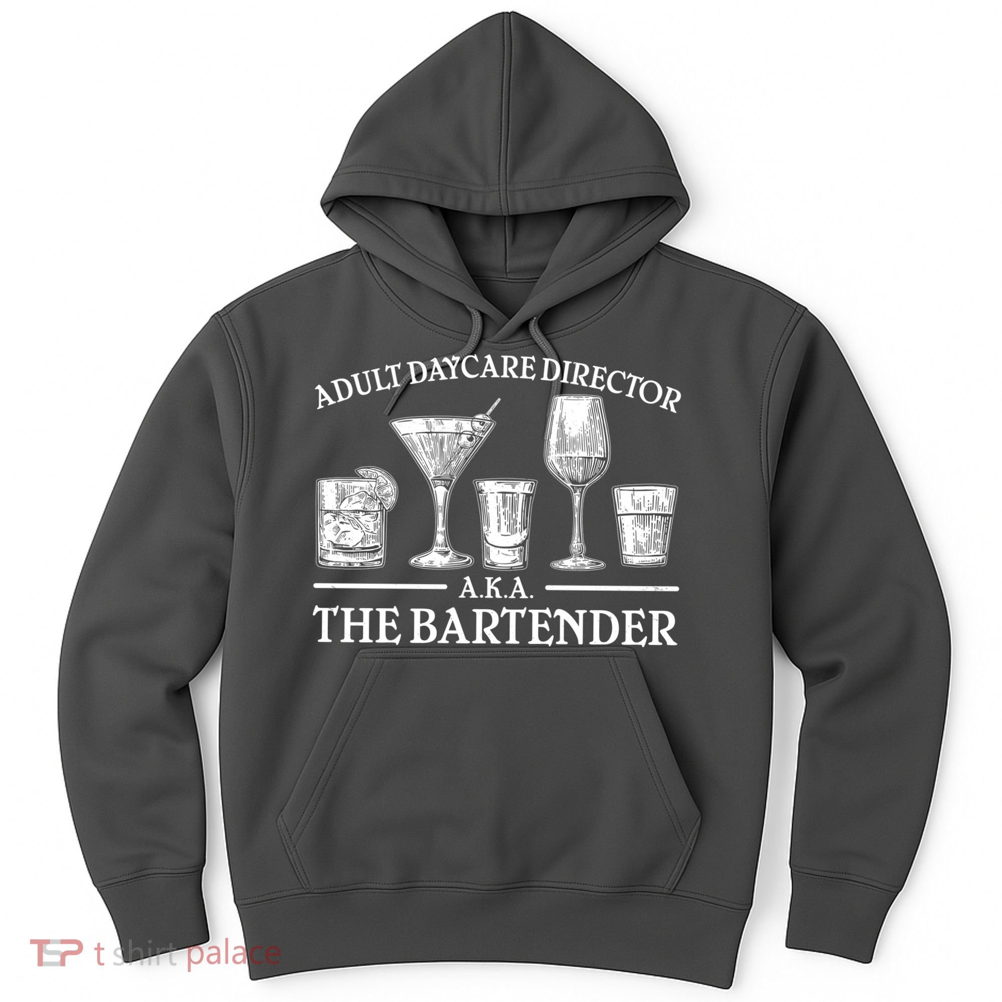 Adult Daycare Director AKA The Bartender Hoodie