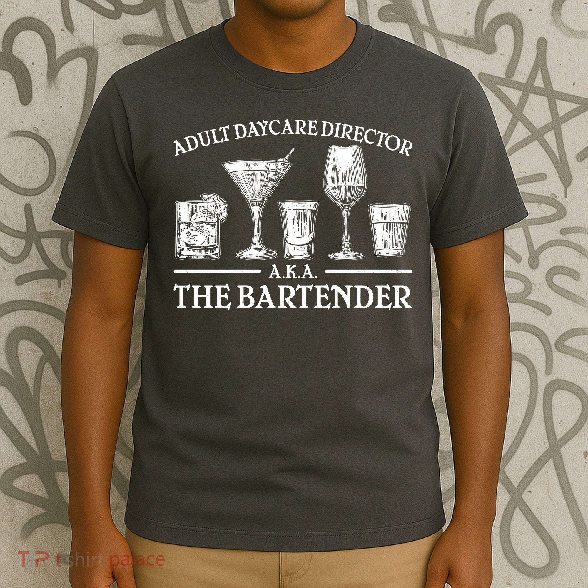 Adult Daycare Director AKA The Bartender T-Shirt
