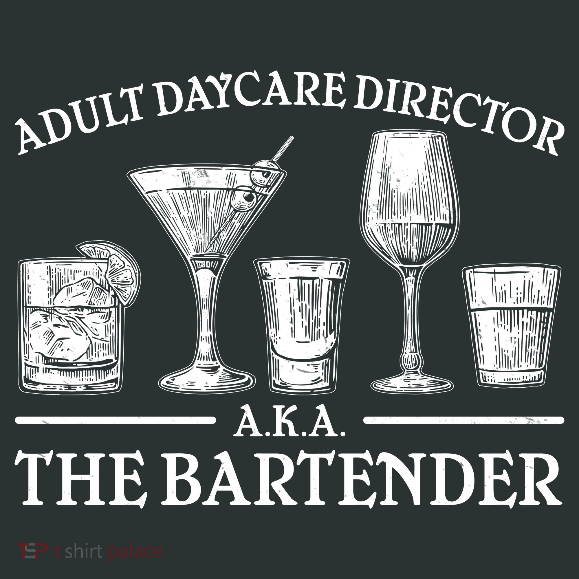 Adult Daycare Director AKA The Bartender Kids Long Sleeve Shirt