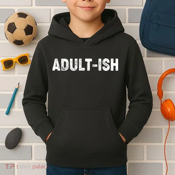Adult-ish Kids Hoodie