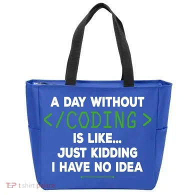 A Day Without Coding Funny Computer Programmer Coder Gift Tote Bag