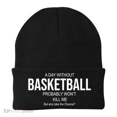 A Day Without Basketball Beanie