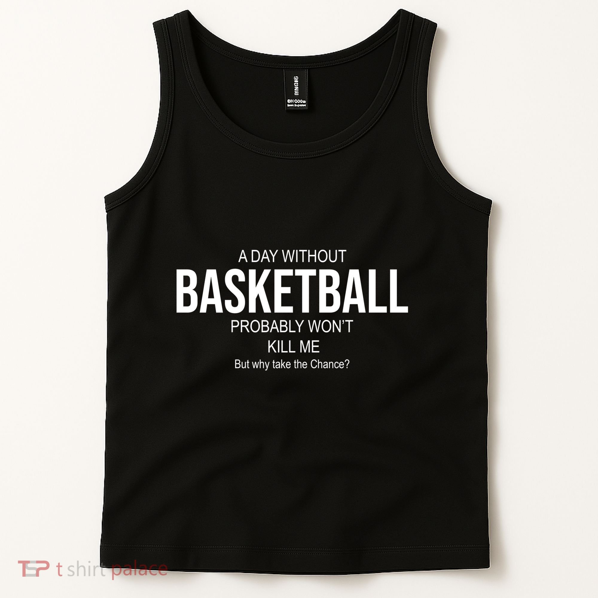 A Day Without Basketball Tank Top