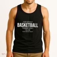 A Day Without Basketball Tank Top thumb 3