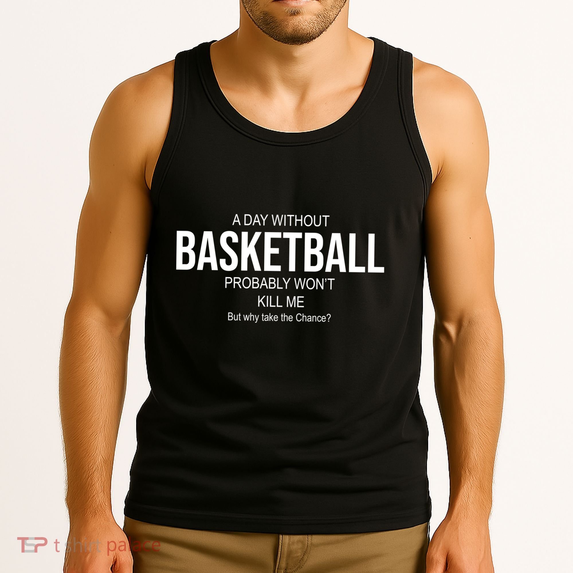 A Day Without Basketball Tank Top
