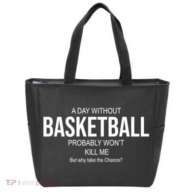 A Day Without Basketball Tote Bag