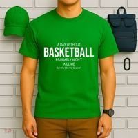A Day Without Basketball T-Shirt thumb 6