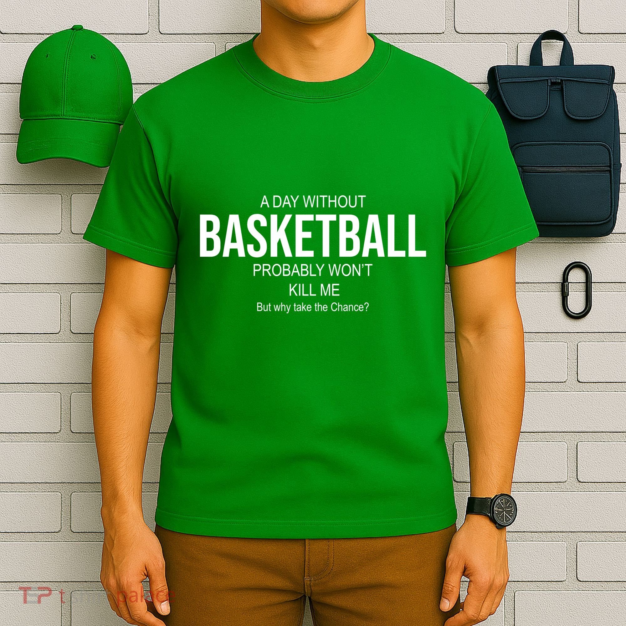 A Day Without Basketball T-Shirt