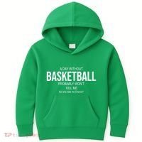 A Day Without Basketball Kids Hoodie thumb 0