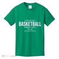 A Day Without Basketball Kids T-Shirt thumb 0