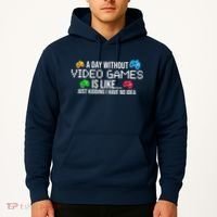 A Day Without Video Games Funny Gamer Hoodie thumb 2