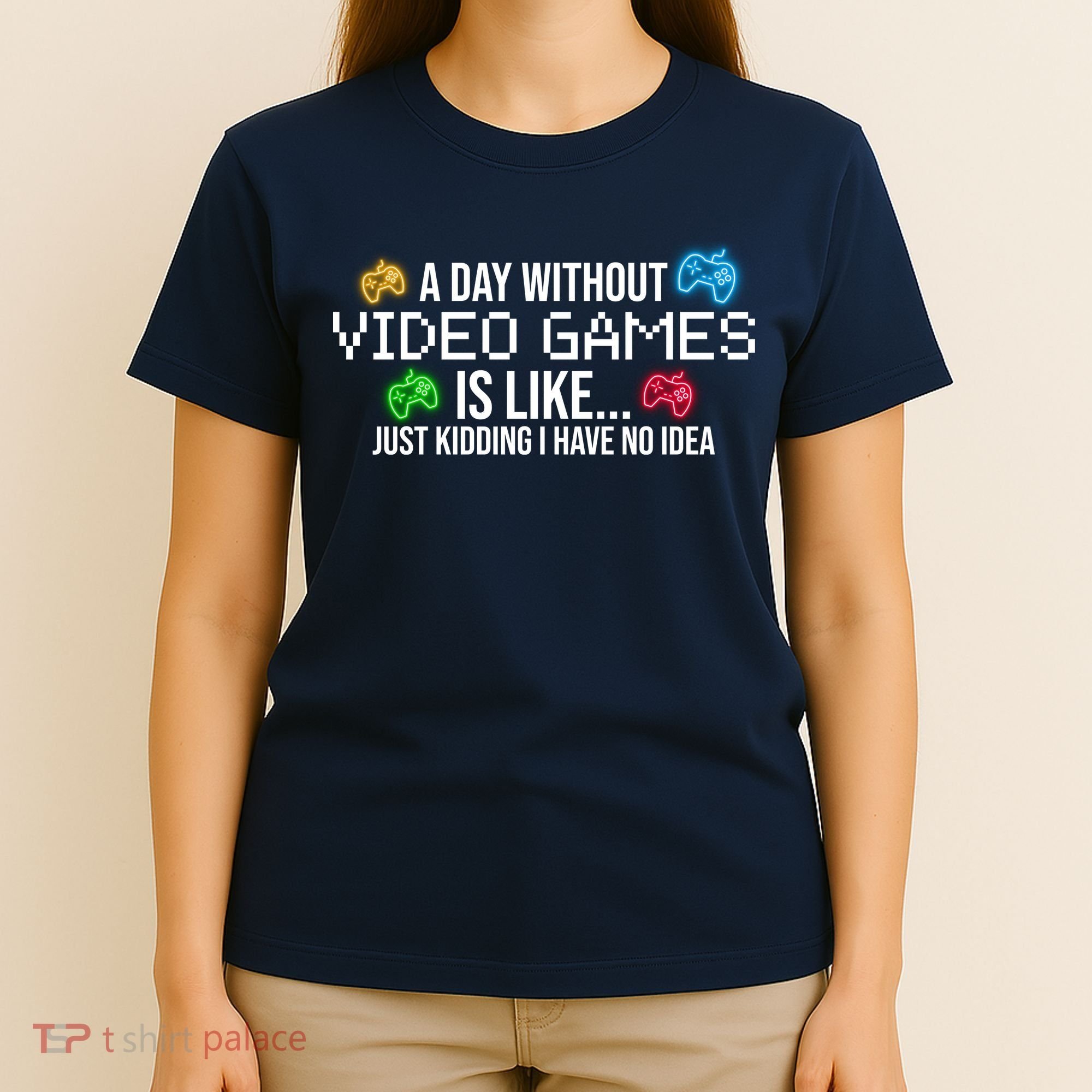 A Day Without Video Games Funny Gamer T-Shirt