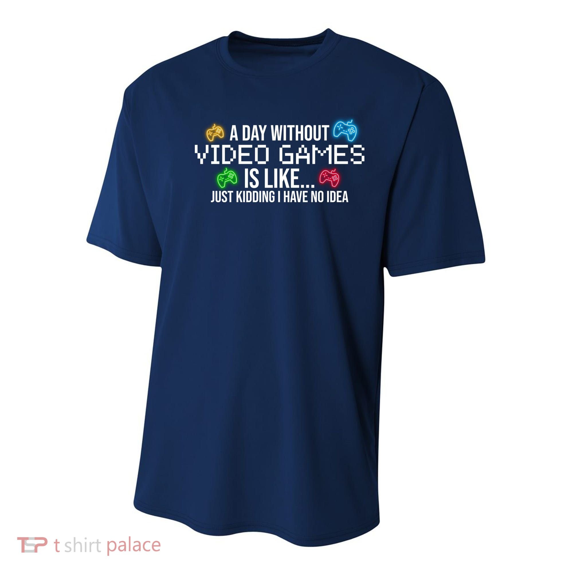 A Day Without Video Games Funny Gamer Youth Performance Sprint T-Shirt