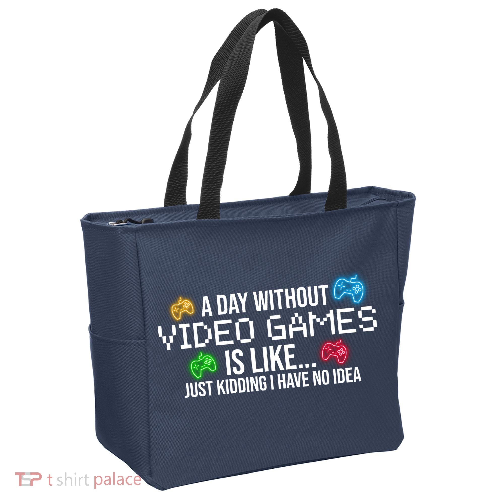 A Day Without Video Games Funny Gamer Tote Bag