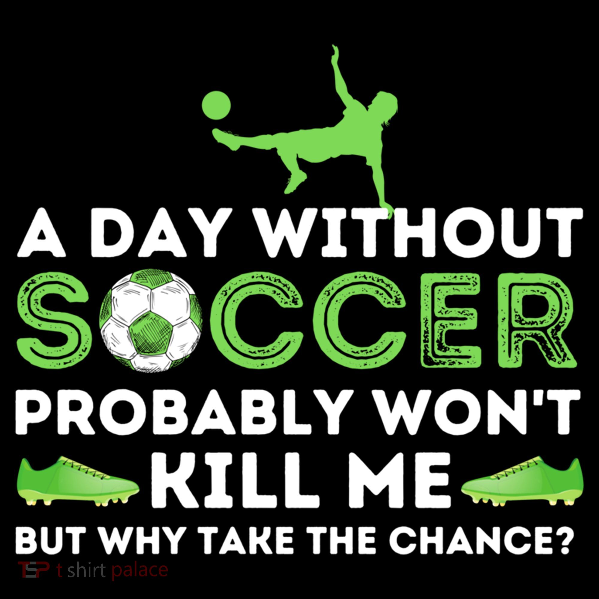 A Day Without Soccer Great Gift Soccer Lover Gift Women's Hoodie