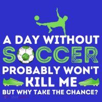 A Day Without Soccer Great Gift Soccer Lover Gift Toddler Hoodie thumb 2