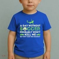 A Day Without Soccer Great Gift Soccer Lover Gift Toddler T-Shirt thumb 2
