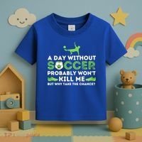 A Day Without Soccer Great Gift Soccer Lover Gift Toddler T-Shirt thumb 3