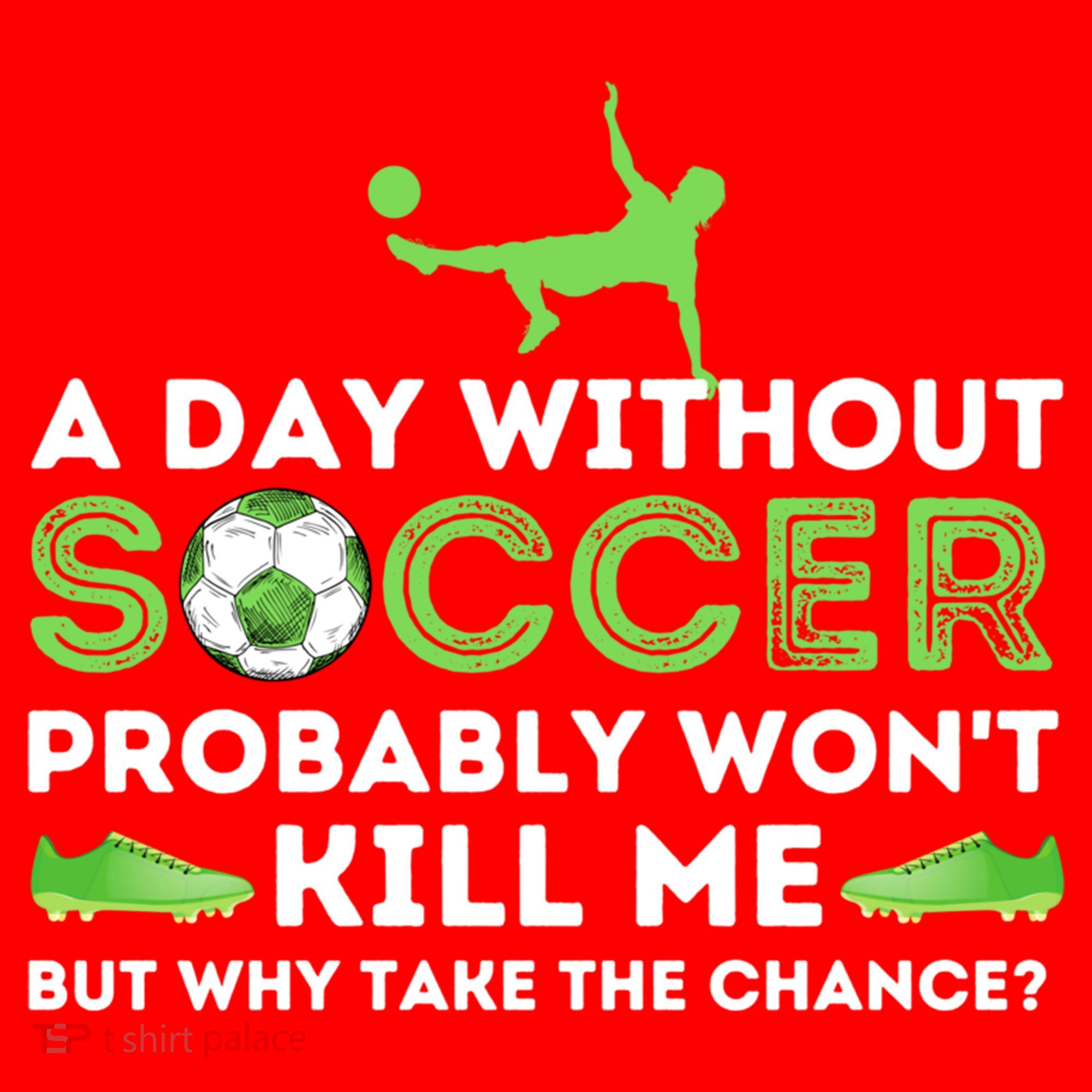 A Day Without Soccer Great Gift Soccer Lover Gift Santa Hat