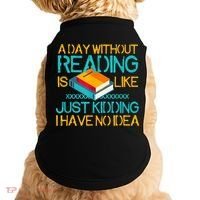 A Day Without Reading Is Like Bookworm Book Lovers Funny Gift Cool Gift Doggie Tank thumb 0