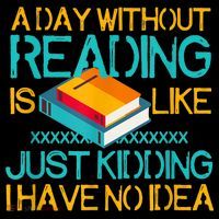 A Day Without Reading Is Like Bookworm Book Lovers Funny Gift Cool Gift Coffee Mug thumb 5