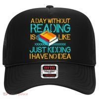 A Day Without Reading Is Like Bookworm Book Lovers Funny Gift Cool Gift Hat thumb 0