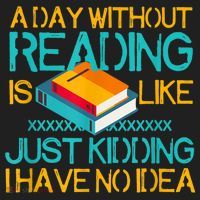 A Day Without Reading Is Like Bookworm Book Lovers Funny Gift Cool Gift Hat thumb 2
