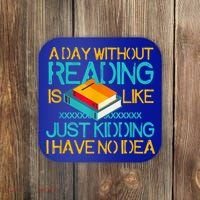 A Day Without Reading Is Like Bookworm Book Lovers Funny Gift Cool Gift Coaster thumb 0
