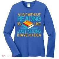 A Day Without Reading Is Like Bookworm Book Lovers Funny Gift Cool Gift Women's Long Sleeve Shirt thumb 0