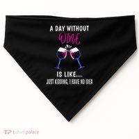 A Day Without Wine Wine Ladies Girl Drinking Wine USA-Made Doggie Bandana thumb 0