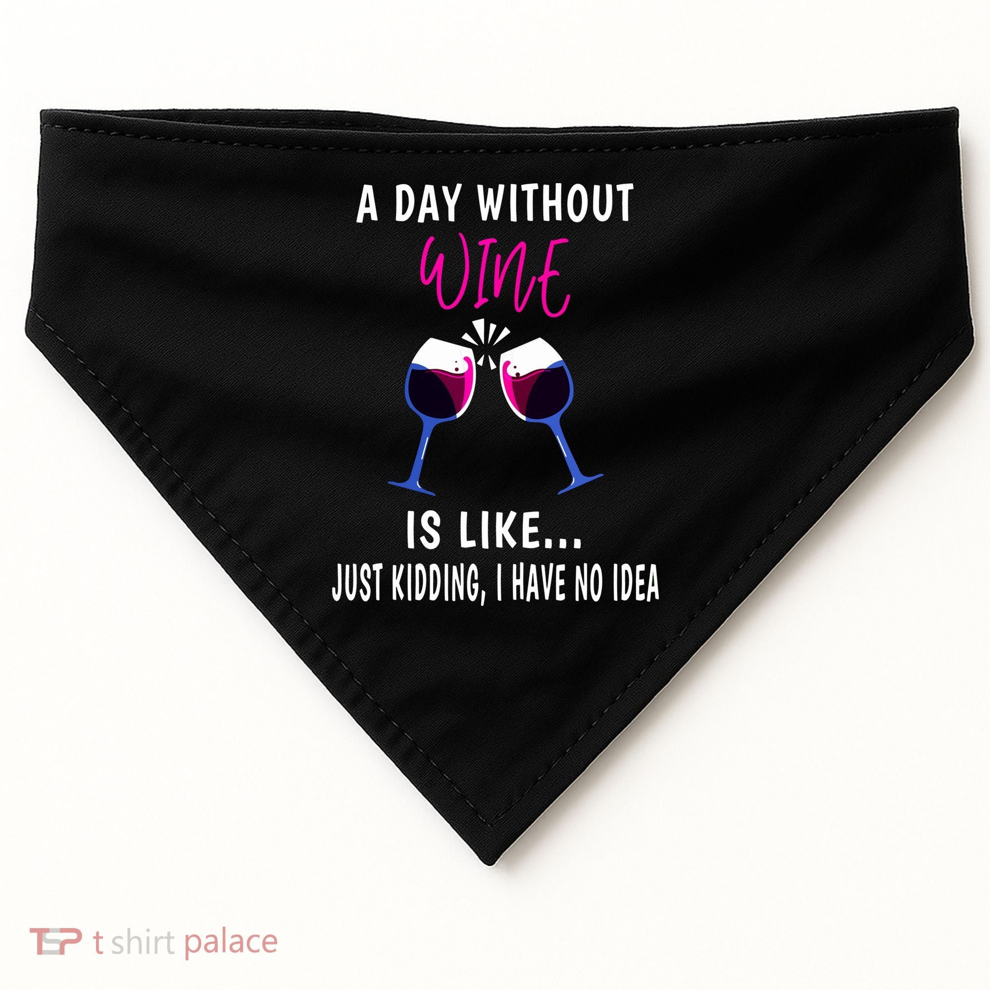 A Day Without Wine Wine Ladies Girl Drinking Wine USA-Made Doggie Bandana