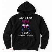 A Day Without Wine Wine Ladies Girl Drinking Wine Hoodie thumb 0