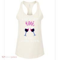 A Day Without Wine Wine Ladies Girl Drinking Wine Women's Tank Top thumb 0