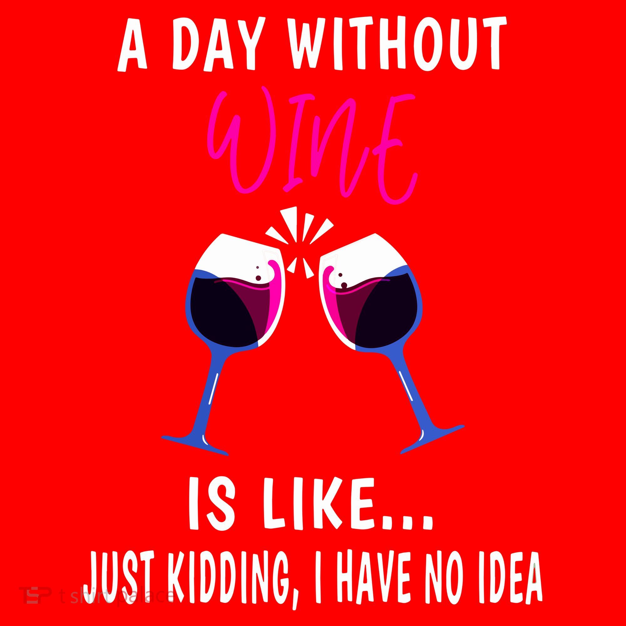 A Day Without Wine Wine Ladies Girl Drinking Wine Santa Hat