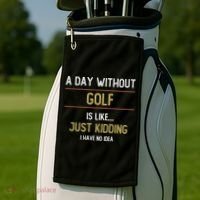 A Day Without Golf Is Like Funny Golf Lovers Gift Golf Towel thumb 2