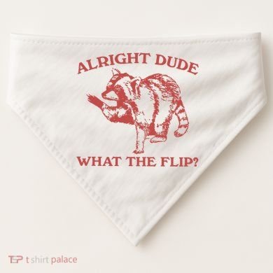 Alright Dude What The Flip USA-Made Doggie Bandana
